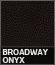 Broadway Onyx