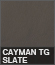Cayman TG Slate